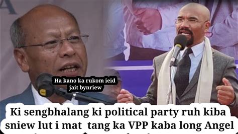 Ki Sengbhalang Ki Political Party Ruh Kiba Sniew Lut I Mat Tang Ka Vpp