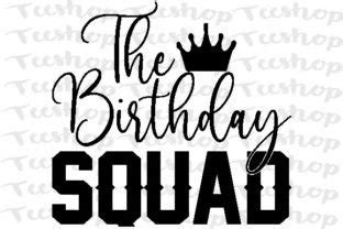 Birthday Squad SVG Graphic By TEESHOP Creative Fabrica