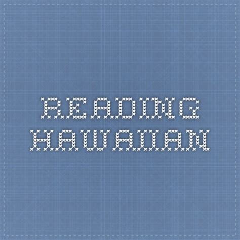 A Hawaiian Language Pronunciation Guide - http://hawaiianlanguage.com ...