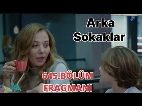 Arka Sokaklar 645 Bölüm Fragmanı Efe ölme YouTube