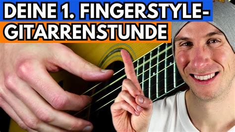 Gitarre Zupfen Lernen F R Anf Nger So Startest Du Richtig Youtube