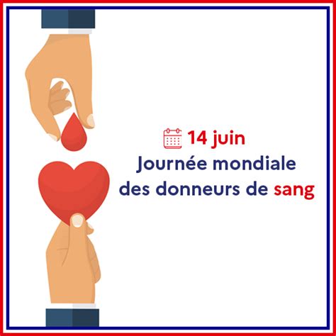 Journee Mondiale Du Don Du Sang Le Juin F D Ration Leuc Mie