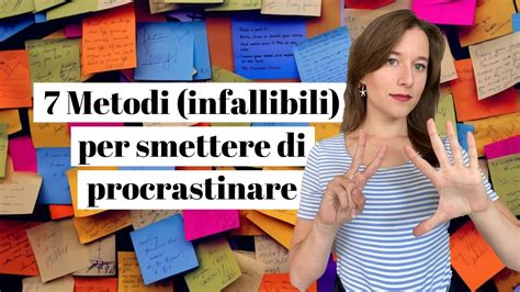 Metodi Infallibili Per Smettere Di Procrastinare Youtube