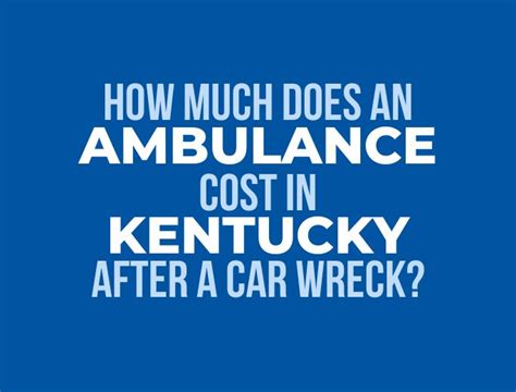 How Much Does An Ambulance Ride Cost In Kentucky