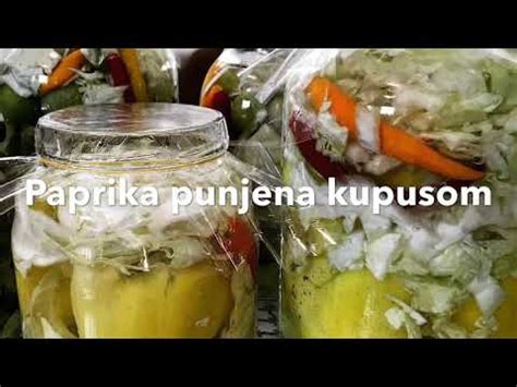 Paprika Punjena Kupusom Kako Spremiti Zimnicu Bez Konzervansa Youtube