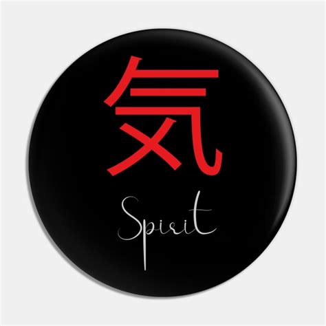 Japanese Kanji Symbol For Spirit Kanji Symbol Pin TeePublic