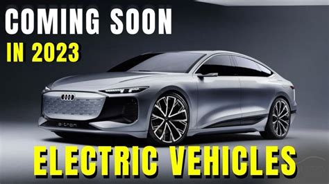 8 Best New Electric Cars Coming in 2023 - YouTube | Electric cars ...