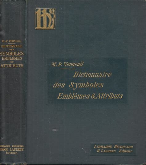 Dictionnaire Des Symboles Embl Mes Et Attributs Par M P Verneuil By