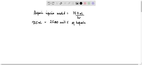 SOLVED Sarah Needs A Heparin Infusion Running At 14 0 ML Hr The