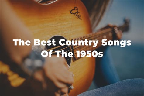 21 Of The Best Country Songs Of The 1950s