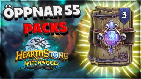 Öppnar 55 Packs Hearthstone Witchwood Expansion På Svenska Youtube