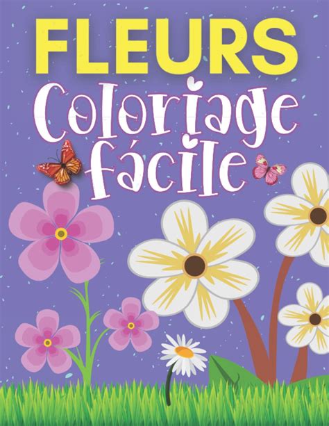 Buy Coloriage Fleurs Facile Livre De Coloriage Anti Stress Pour Adult