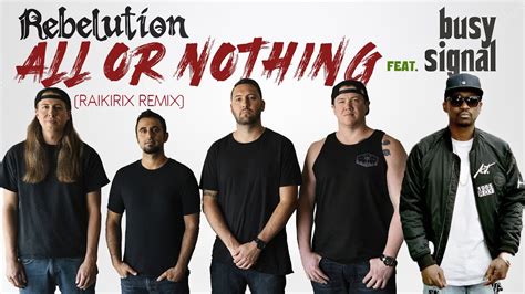 Rebelution All Or Nothing Feat Busy Signal Raikirix Trap Version