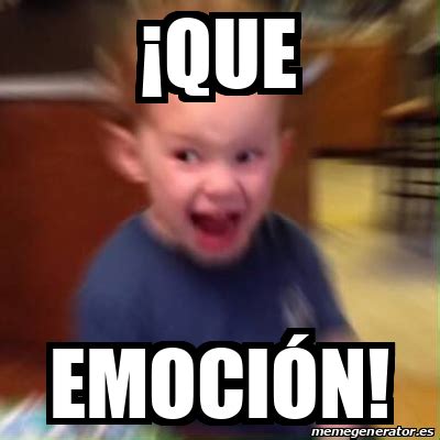 Meme Personalizado que emoción 33202720