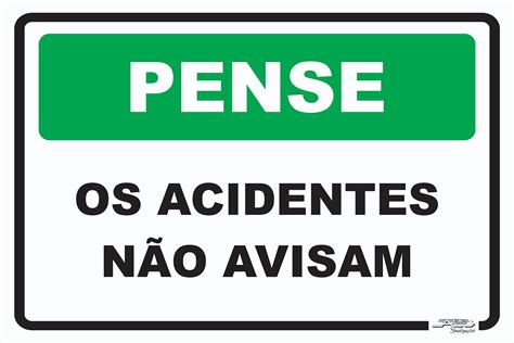 Placa Pense os Acidentes Não Avisam Afonso Sinalizações