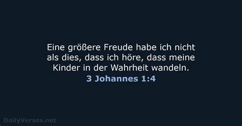 18 Oktober 2024 Bibelvers Des Tages ELB 3 Johannes 1 4