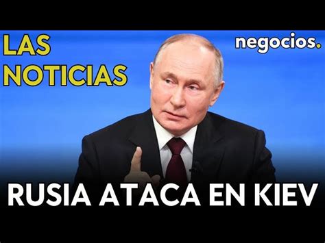 Las Noticias Rusia Ataca Con Misiles En Kiev La Otan Descarta