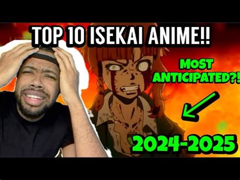 Top 10 Most Anticipated Isekai Anime Of 2024 2025 AMERICAN REACTS