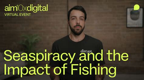 ‘Seaspiracy’ Director Ali Tabrizi on the Global Impact of Fishing (aim10x digital 2024) - o9 ...