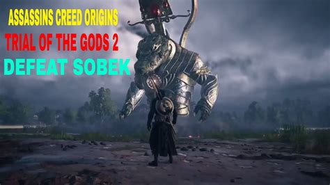 Assassins Creed Origins Trial Of Gods 2 Defeat Sobek Youtube