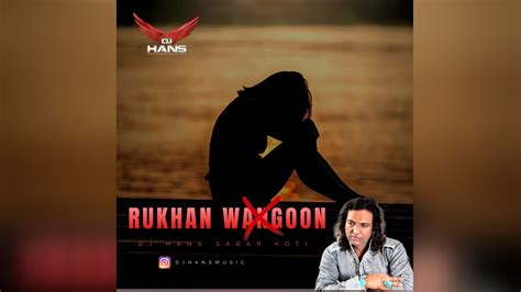 Rukhan Wangoon Acoustic Mix Dj Hans Sabar Koti Old Punjabi Sad