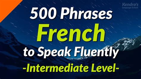 500 Slightly Long French Phrases to Speak Fluently (Intermediate Level ...