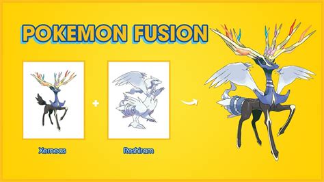 Pokemon Fusion Xerneas Reshiram Youtube