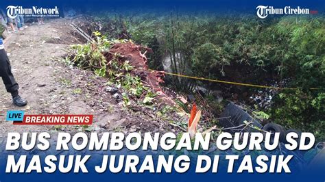 Bus Pariwisata Rombongan Guru SDN Sayang Jatinangor Masuk Jurang Di