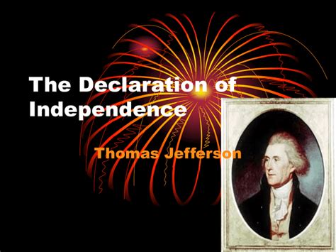 The Declaration of Independence Thomas Jefferson