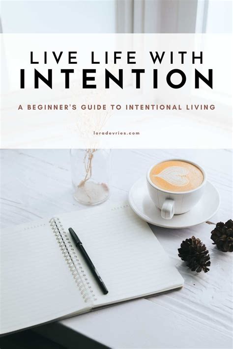 Intentional Living A Step By Step Guide To Living A Life Of Intention