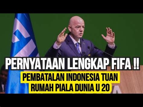 PERNYATAAN LENGKAP FIFA BATALKAN INDONESIA SEBAGAI TUAN RUMAH PIALA