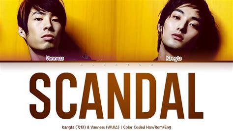 Kangta Vanness Scandal Color Coded Lyrics Han Rom Eng