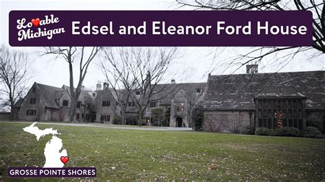 The Edsel And Eleanor Ford House YouTube