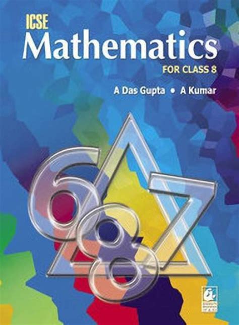 Icse Mathematics For Class 8 By Asit Das Gupta English Bharati Bhawan By Asit Das Gupta Buy All