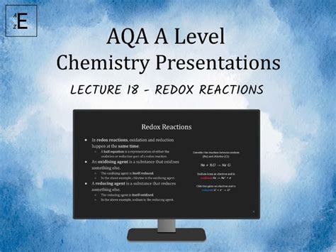 AQA A Level Chemistry Lecture 18 Redox Reactions Teaching Resources