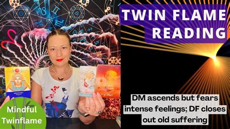 TWIN FLAME DM DF Daily Update DM Ascends But Fears Intense Feelings