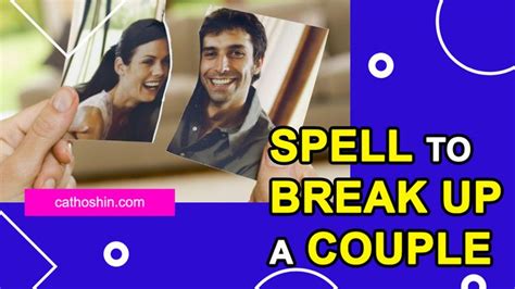 Spell To Break Up A Couple With Our 4 Powerful Choices Breakup