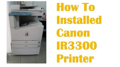 How To Installed Canon IR3300 Printer Driver LAN Network Printer