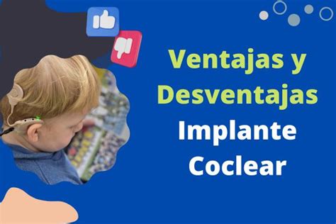 Ventajas Y Desventajas Del Implante Coclear