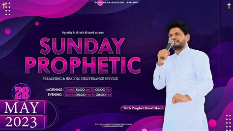 SUNDAY PROPHETIC PREACHING HEALING DELIVERANCE MEETING David