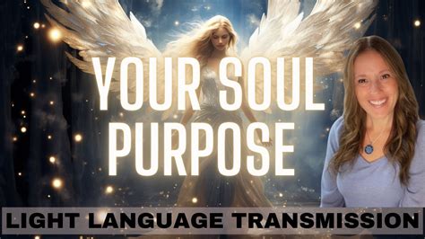 Aligning With Your Soul S Purpose Light Language Activation YouTube