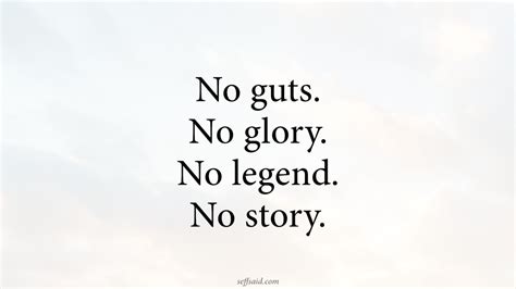 No Guts No Glory No Legend No Story