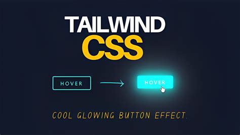 Tailwind CSS Animation Tailwind CSS Glowing Button Effect The