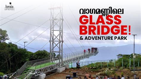 Vagamon Glass Bridge Adventure Park Youtube