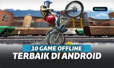 Rekomendasi Game Offline Android Terbaik Dan Terbaru