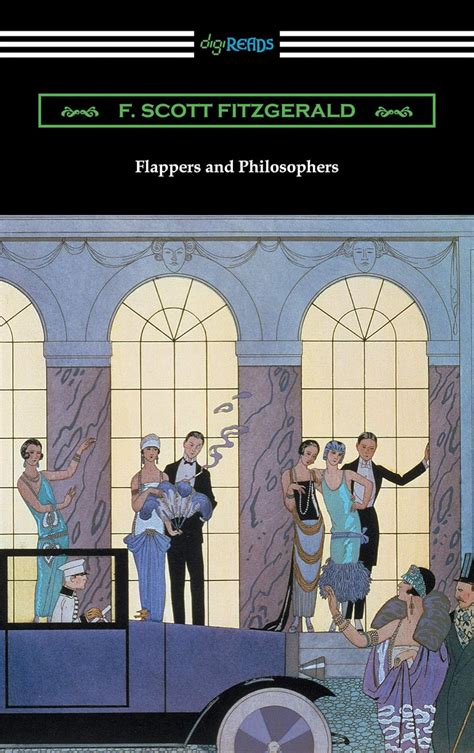 Flappers And Philosophers Kindle Edition By Fitzgerald F Scott