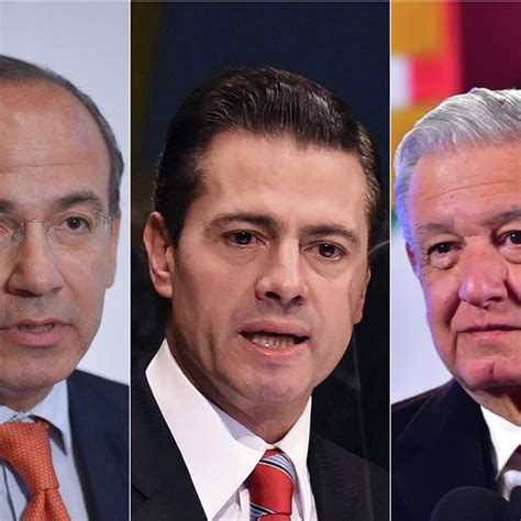 Calderón Peña Y Amlo Las Cifras Clave De Sus Gobiernos 06012022