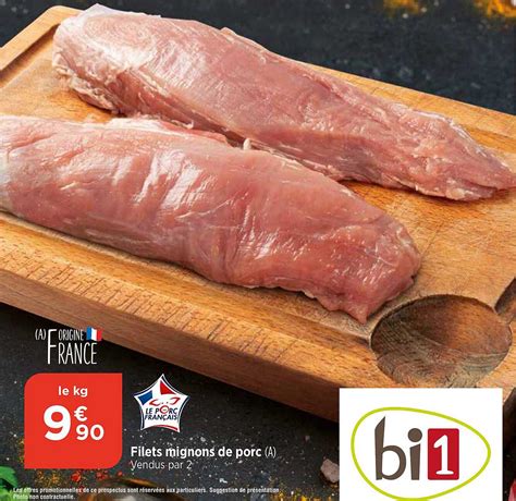 Promo Filets Mignons De Porc Chez Bi Icatalogue Fr