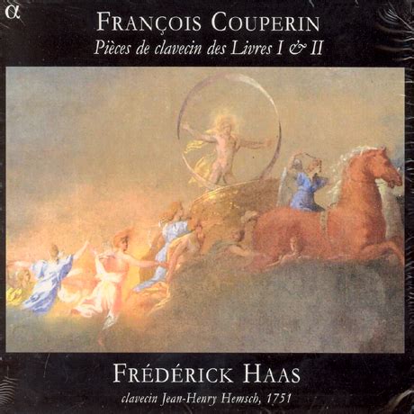 Frederick Haas Francois Couperin Pieces De Clavecin Des Livres