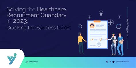 Solving Healthcare Recruitment Quandary In 2023 Cracking Success Code